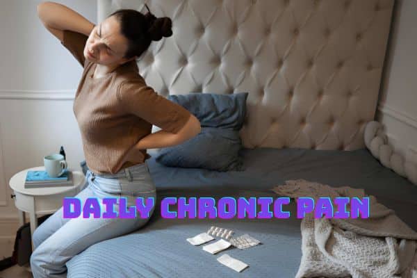 Daily Reality of Chronic Pain
