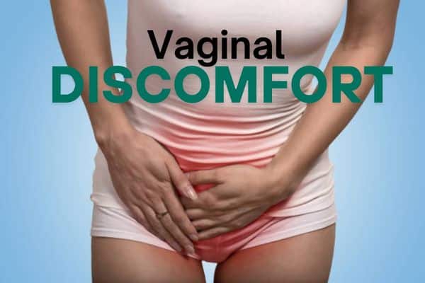 Understanding the Causes of Vaginal Dryness Discomfort