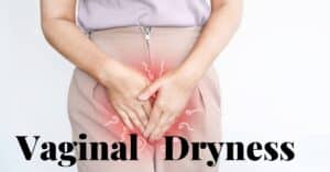 Vaginal Dryness
